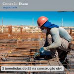 3 benefícios do 5S na construção civil