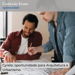 Cyrela: oportunidade para Arquitetura e Urbanismo