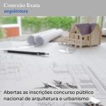 Abertas as inscrições concurso público nacional de arquitetura e urbanismo