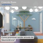 Como promover saúde através da Neurociência?