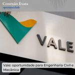 Vale: oportunidade para Engenharia Civil e Mecânica