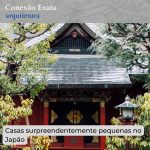 Casas surpreendentemente pequenas no Japão