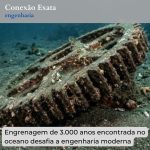 Engrenagem de 3.000 anos encontrada no oceano desafia a engenharia moderna