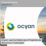 Ocyan: oportunidade para Projetista de Estrutura e Tubulação