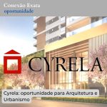 Cyrela: oportunidade para Arquitetura e Urbanismo