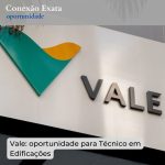 Vale: oportunidade para Técnico em Edificações