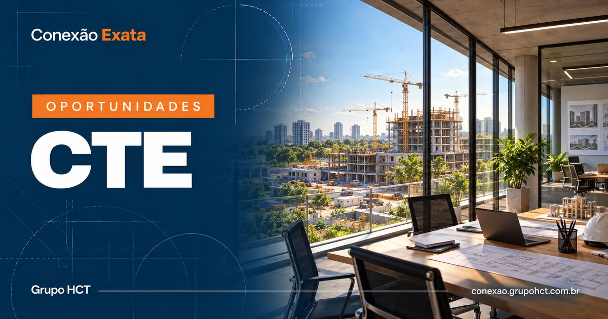 Estágio em Engenharia Civil, Engenharia de Produção ou Arquitetura no CTE