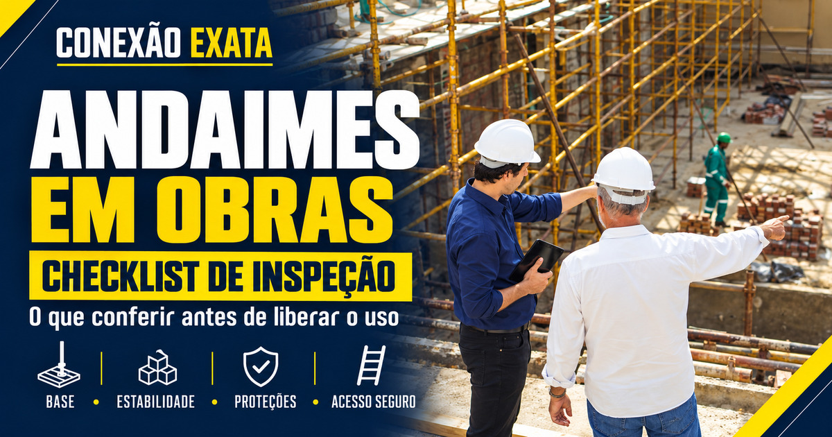 Capa horizontal editorial sobre inspeção de andaimes em obras, com dois profissionais avaliando a estrutura e itens visuais de segurança.