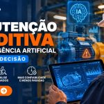 Manutenção preditiva com inteligência artificial: do dado à decisão