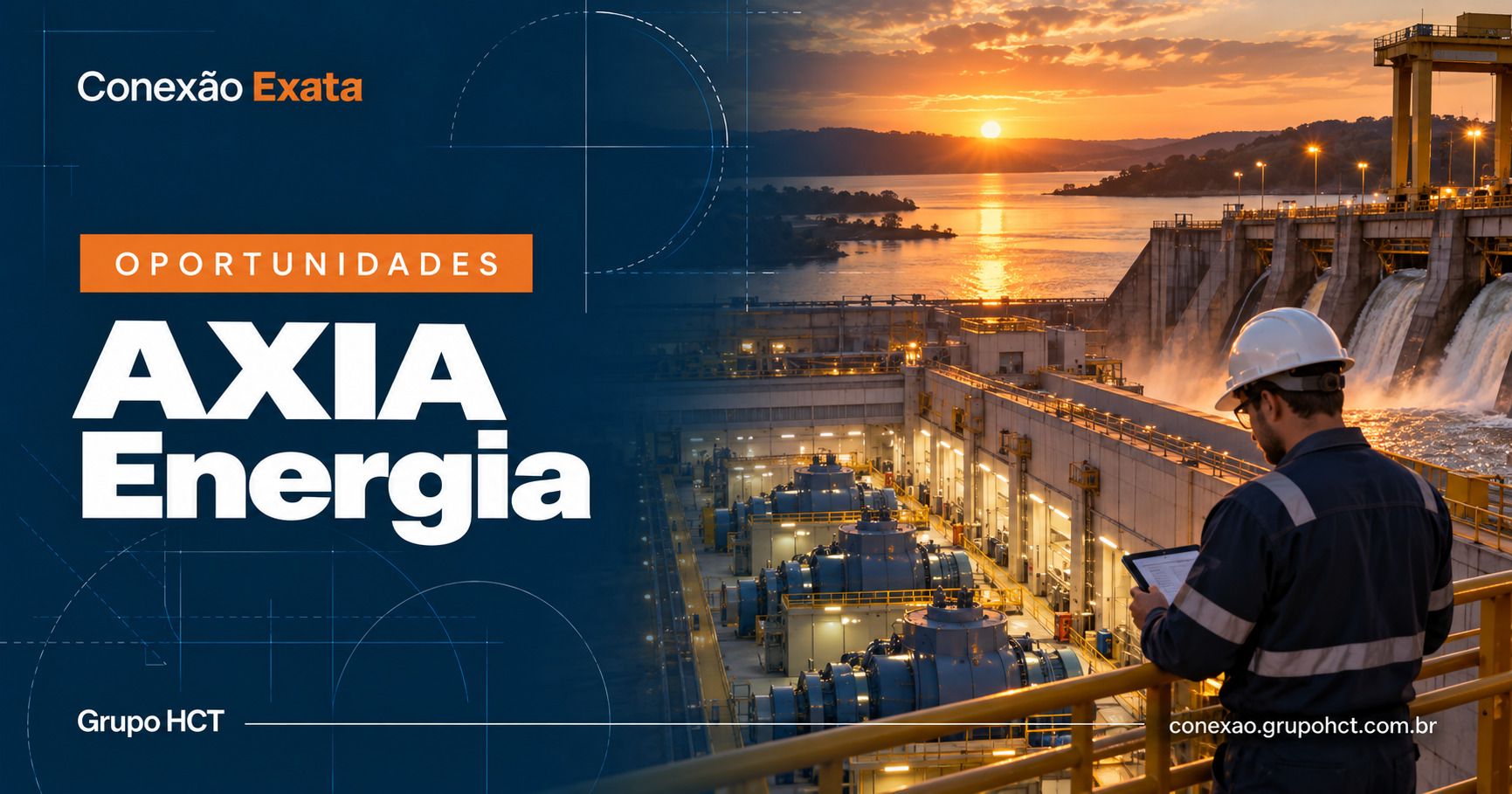 Imagem Destaque 2 para a vaga de Engenheiro de Manutenção Mecânica I na AXIA Energia, com usina hidrelétrica e profissional inspecionando equipamentos.