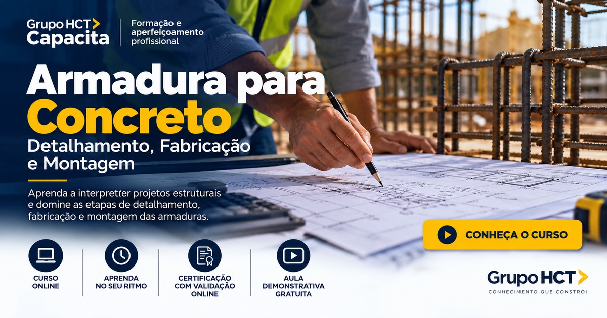 Grupo HCT Capacita — Curso de Armadura para Concreto: detalhamento, fabricação e montagem
