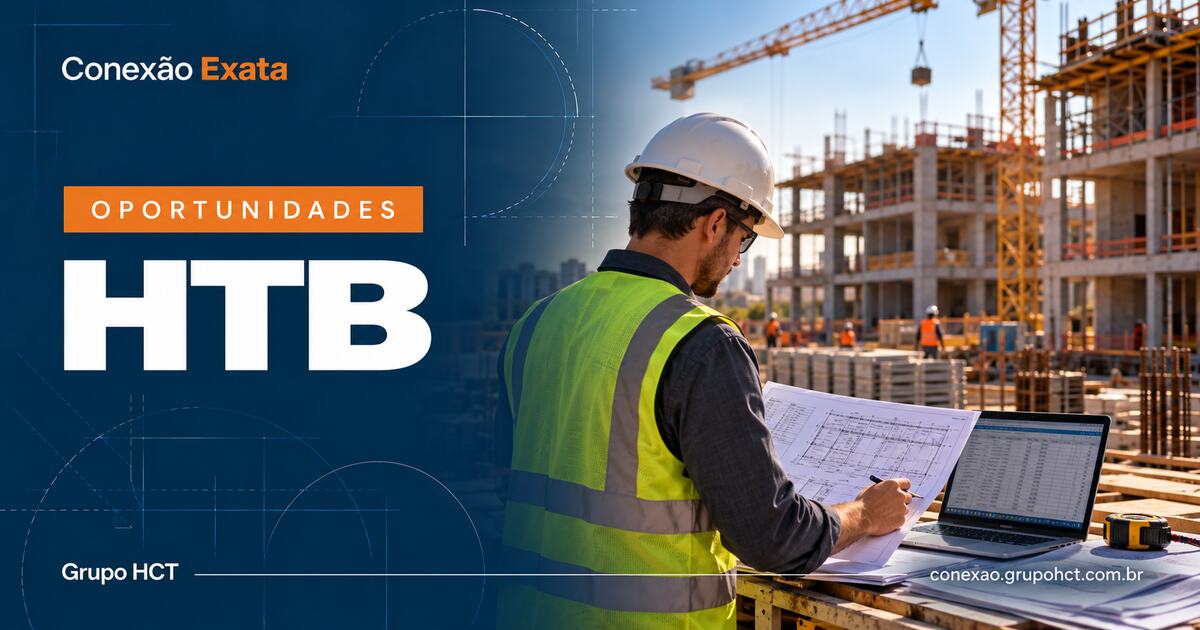 Vaga HTB para engenheiro de medições em canteiro de obras