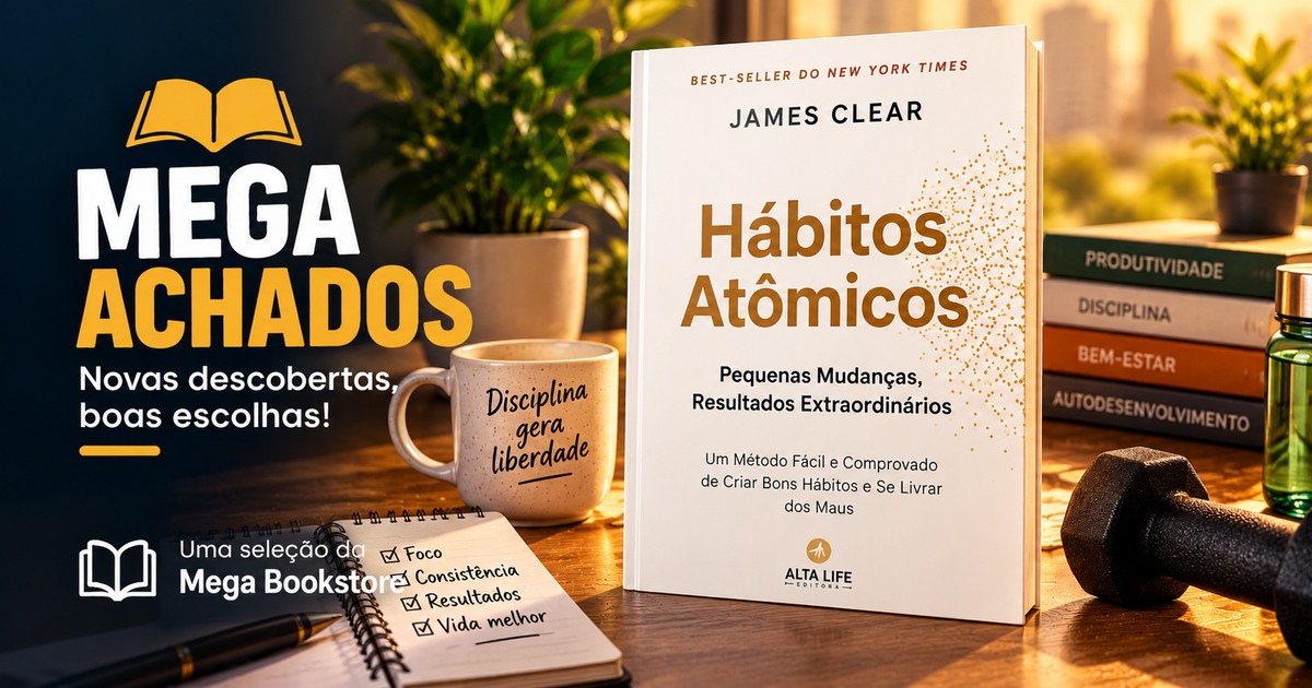 Mega Achados: Hábitos Atômicos, de James Clear — imagem destacada Mega Bookstore
