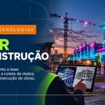 LiDAR na construção: da nuvem de pontos ao controle da obra