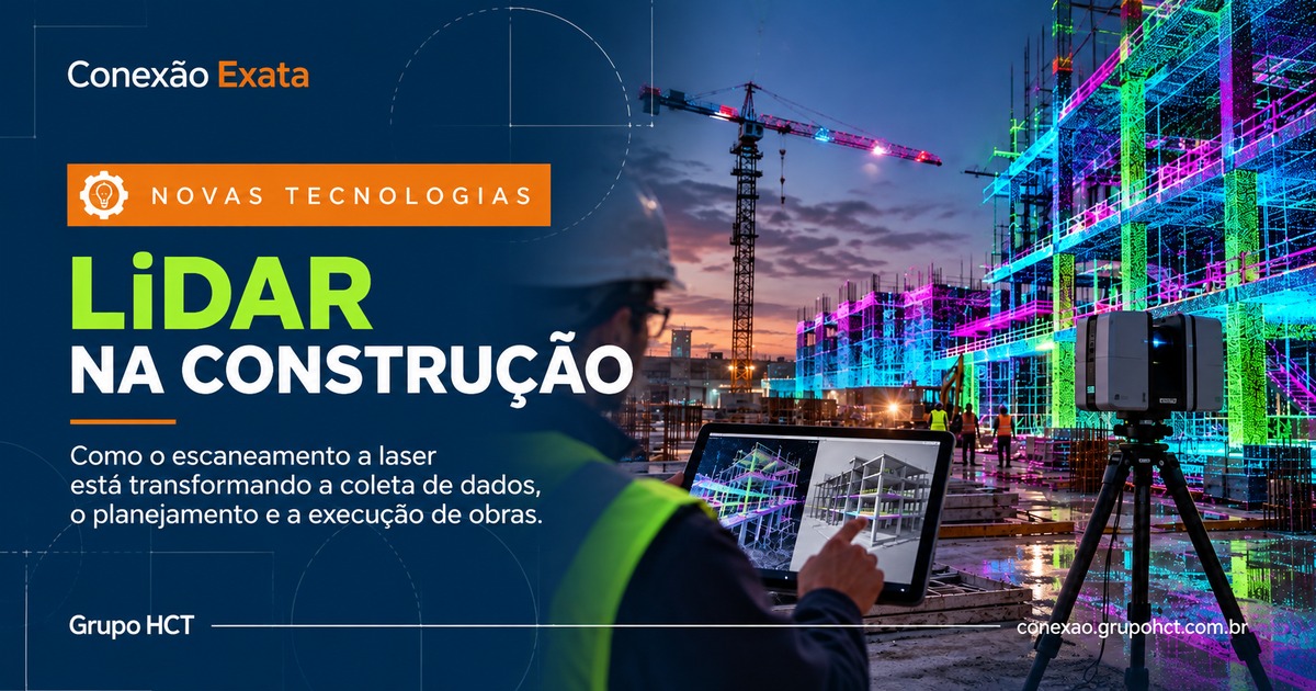 Conexão Exata — Novas Tecnologias: LiDAR na construção civil e nuvem de pontos